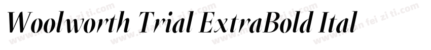 Woolworth Trial ExtraBold Italic字体转换